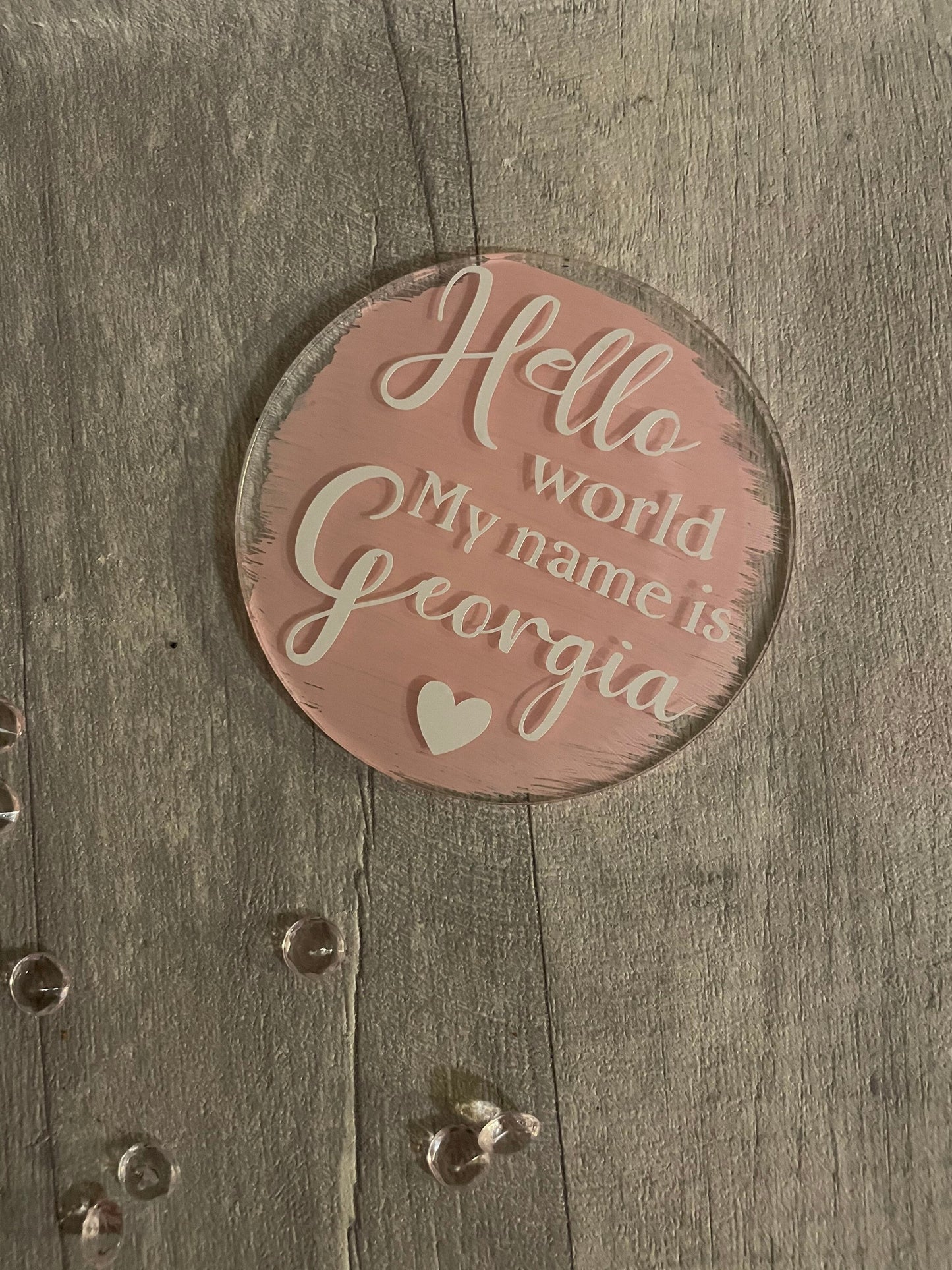 Personalised welcome to the world disc, welcome to the world sign, new baby announcement