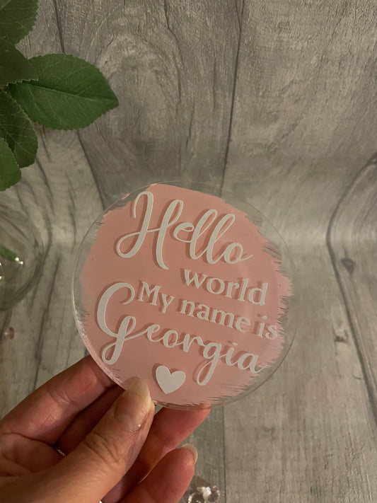 Personalised welcome to the world disc, welcome to the world sign, new baby announcement